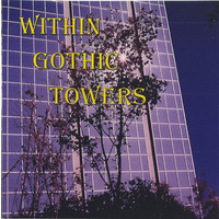Within Gothic Towers