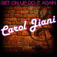 Get On Up and Do It Again