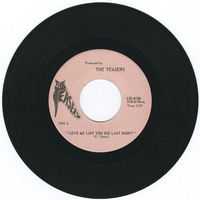 Love Me Like You Did Last Night b/w I Love You