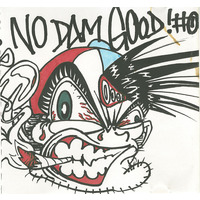 No Dam Good !#@