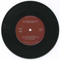 Waitin' For the Ferry b/w The Powell River Song