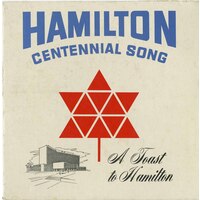 Hamilton Centennial Song b/w Hamilton, Our Town
