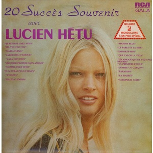 20 Succès Souvenirs avec L. Hetu