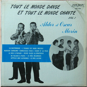 Tout Le Monde Danse Et Tout Le Monde Chante, Vol.1 (et Oscar Morin)