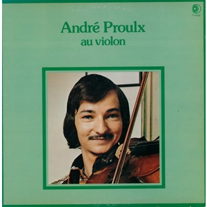 André Proulx au violon