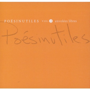 Poésinutiles vol. 3 - envolées libres