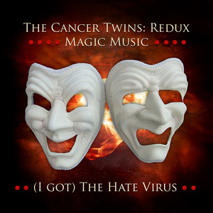 (I Got) The Hate Virus