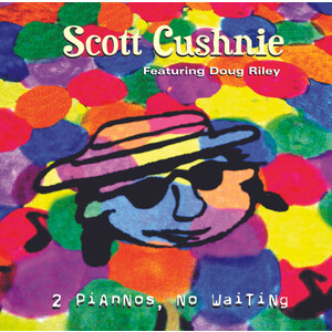 2 Pianos, No Waiting (Feat. Doug Riley re-issue)