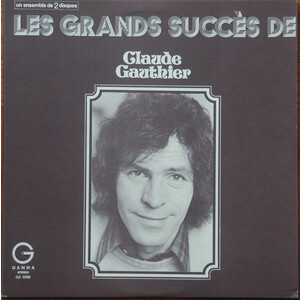 Les Grands Succès De Claude Gauthier (compilation)