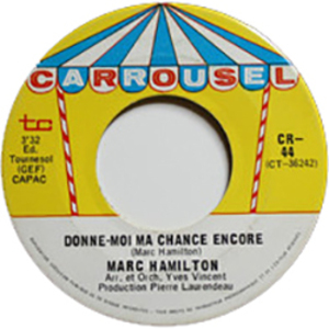 Donne-moi Ma Chance Encore b/w C'est Que Tout Va Bien