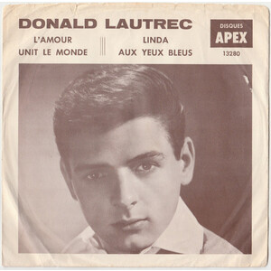  L'amour Unit Le Monde (Love makes the world go round) b/w Linda Aux Yeux Bleus (I saw Linda yesterday) (picture sleeve)