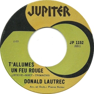 T'allumes Un Feu Rouge b/w Toute La Vie