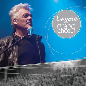  Lavoie Et Le Grand Choeur