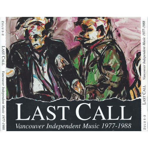 Last Call Vancouver Independent Music 1977-1988 comp