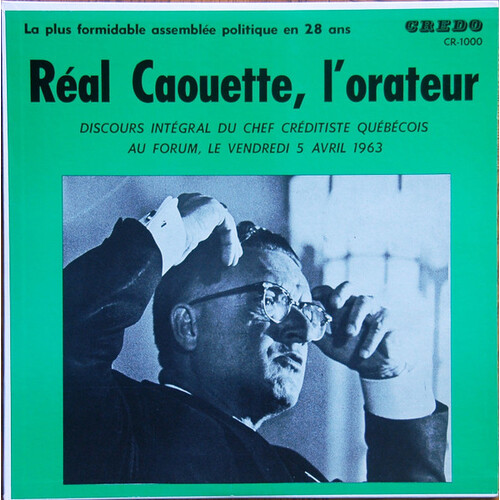 Réal Caouette, l'orateur
