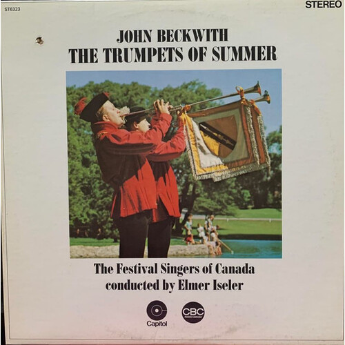 Trumpets Of Summer - Elmer Iseler Conductor