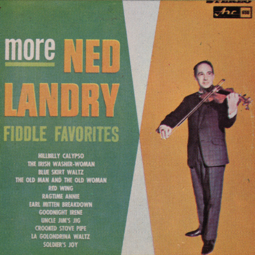 More Ned Landry Fiddle Favourites