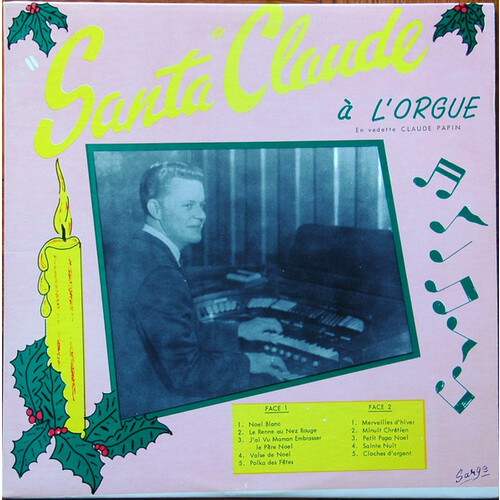 Santa Claude: Claude Papin à l'orgue