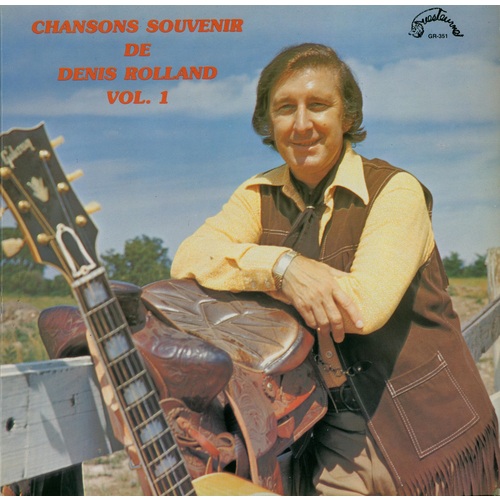 Chansons Souvenir de Denis Rolland Vol 1