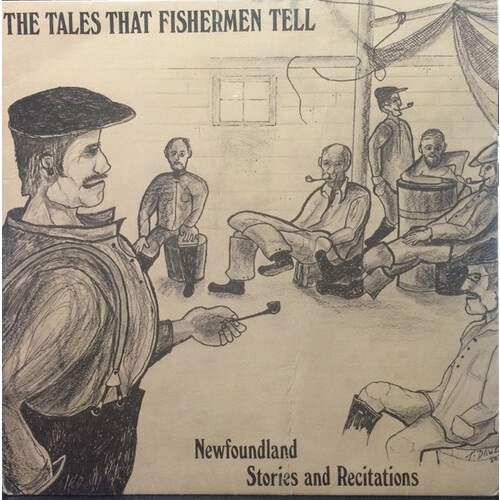 Tales Fishermen Tell: Newfoundland Stories & Recitations Comp