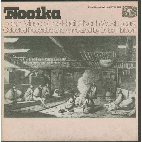 Nootka: Indian Music of the Pacific North West Coast