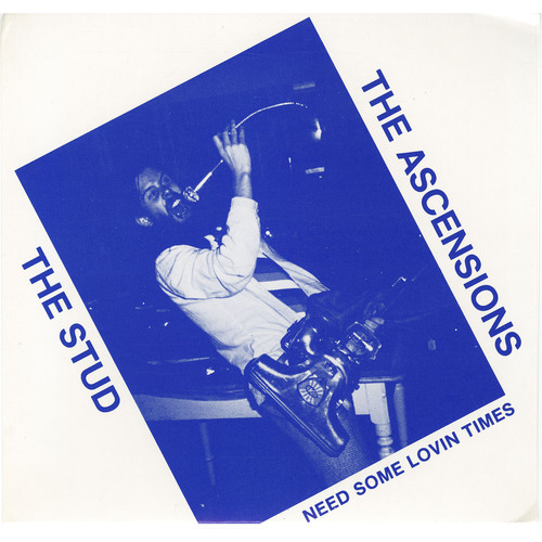 The Stud b/w Need Some Lovin Times