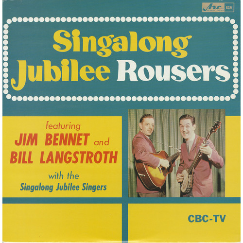 Singalong Jubilee Rousers featuring Jim Bennet and Bill Langstroth