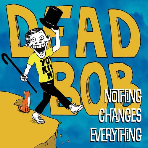 Nothing Changes Everything