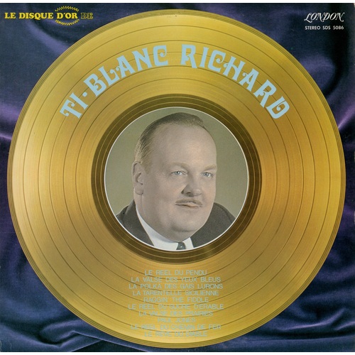 Le Disque D'Or de Ti-Blanc Richard