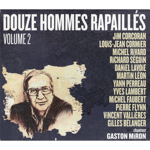 Douze Hommes Rapaillés Volume 2
