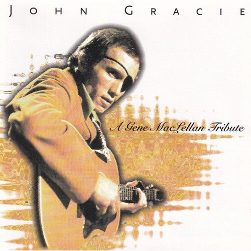 A Gene MacLellan Tribute