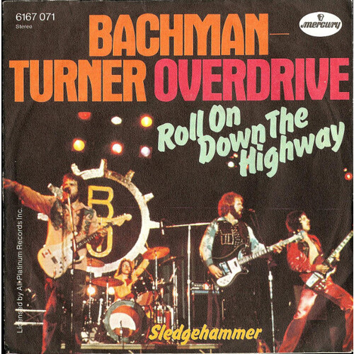 Roll On Down the Highway b/w Sledgehammer (picture sleeve)