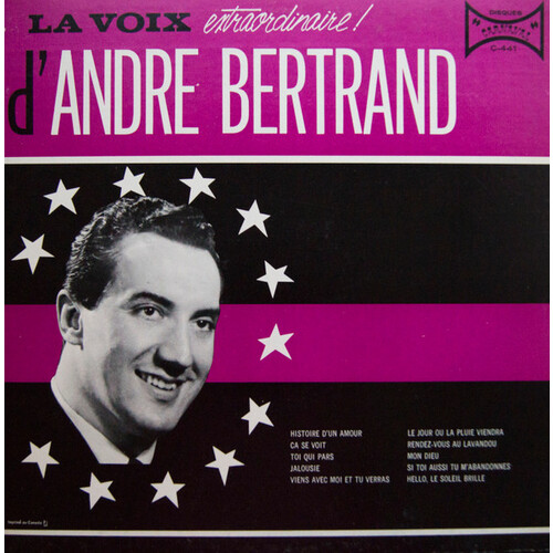 La Voix Extraordinaire D'André Bertrand