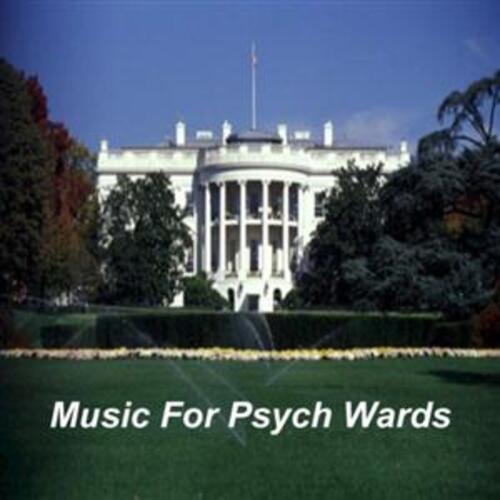 Music for Psych Wards