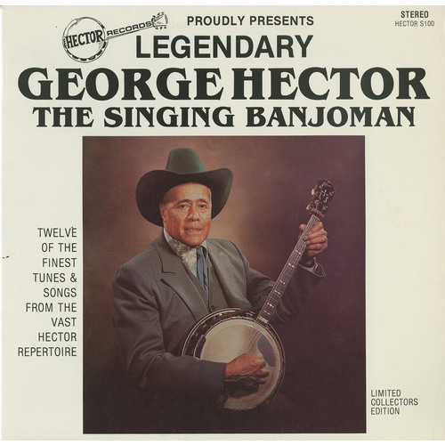 Legendary George Hector: The Singing Banjoman