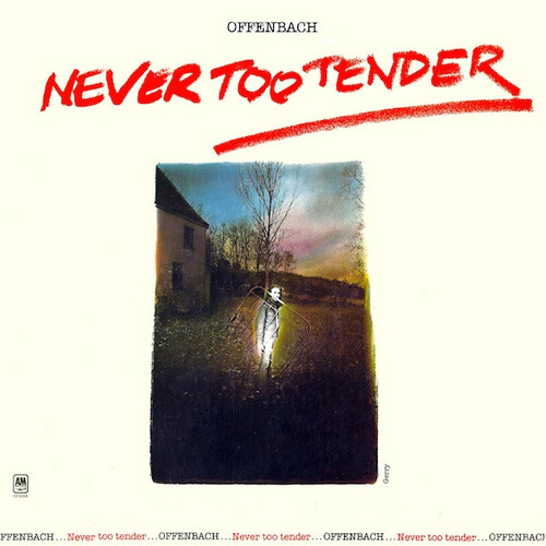 Never Too Tender