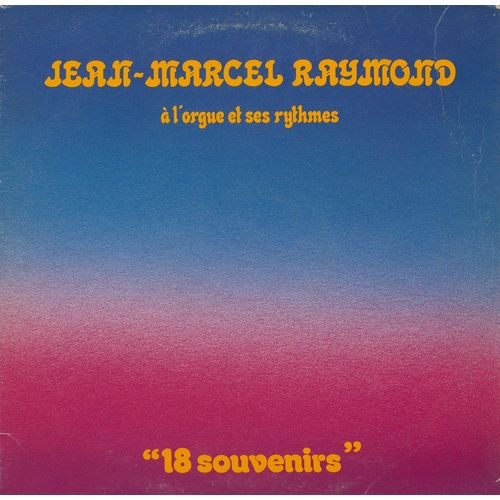 	à l'orgue et ses rythmes "18 souvenirs"