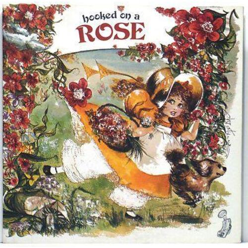 Hooked on a Rose