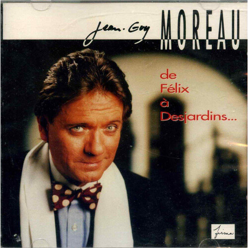 De Félix  à Desjardins...