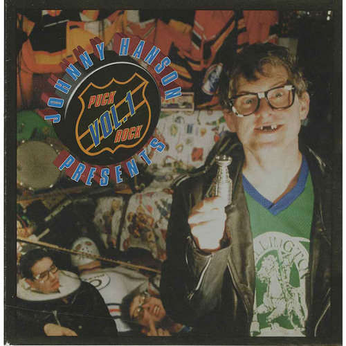 Johnny Hanson Presents Puck Rock Vol 1