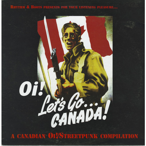 Oi! Let's Go Canada!: A Canadian Oi/Streetpunk compilation