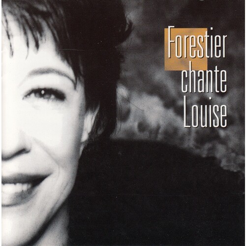 Forestier Chante Louise