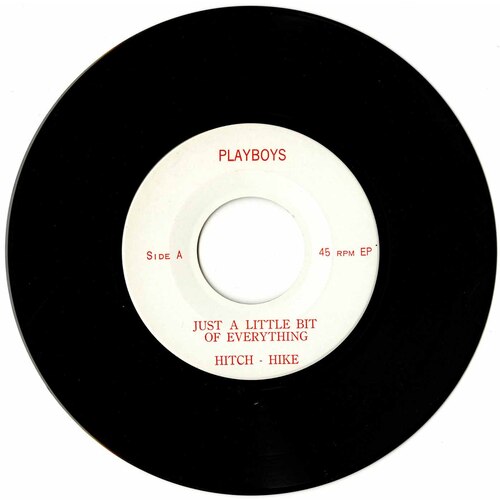 Just a Little Bit of Everything/ Hitch-Hike b/w Money/ Sac-O-Woe