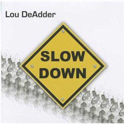 Slow Down