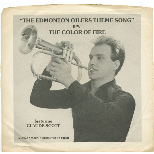The Edmonton Oilers Theme Song b/w The Color of Fire
