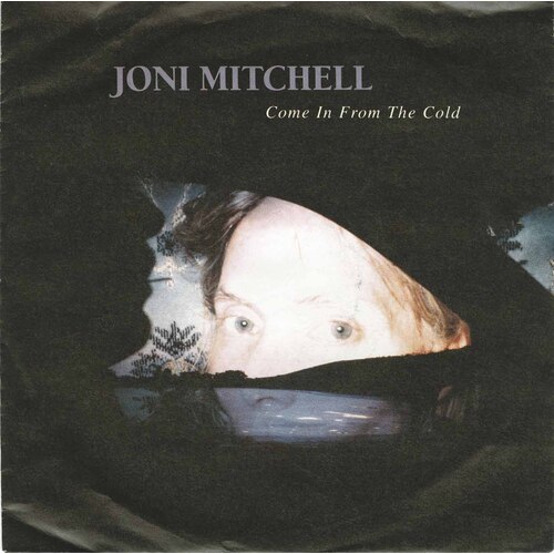 Come In From the Cold b/w Slouching Towards Bethlehem (picture sleeve)