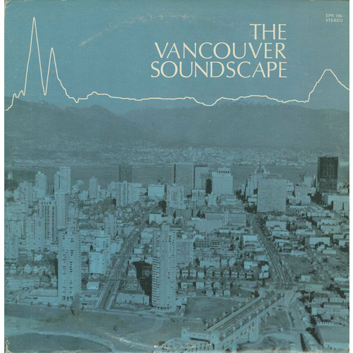The Vancouver Soundscape