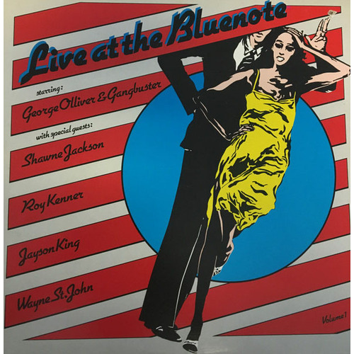 Live at the Bluenote (Volume 1): with Gangbuster, Shawne Jackson, Roy Kenner, Jayson King, Wayne St. John