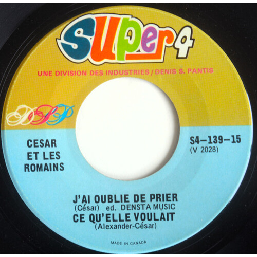 J'ai Oublié De Prier / Ce Qu'Elle Voulait b/w C'est La Fin / Tu Dis Non