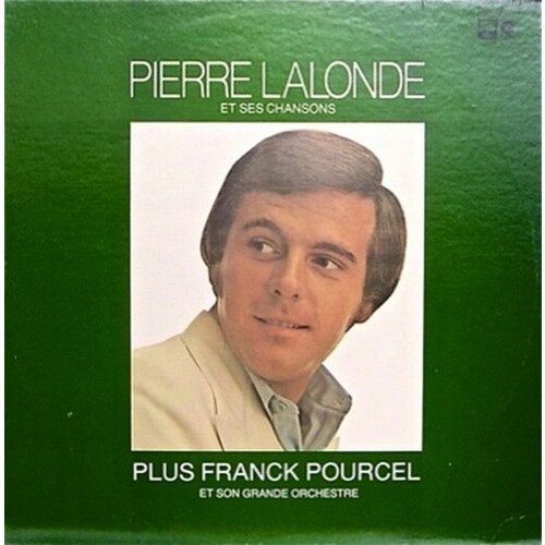 Pierre Lalonde Et Ses Chansons Plus Franck Pourcel Et Son Grande Orchestre